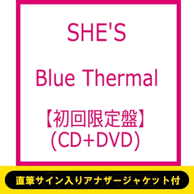 SHE'S シングル『Blue Thermal』《48時間限定予約特典：直筆サイン入り