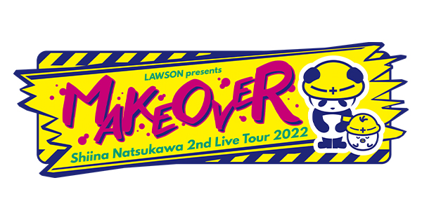 「LAWSON presents 夏川椎菜 2nd Live Tour 2022 MAKEOVER