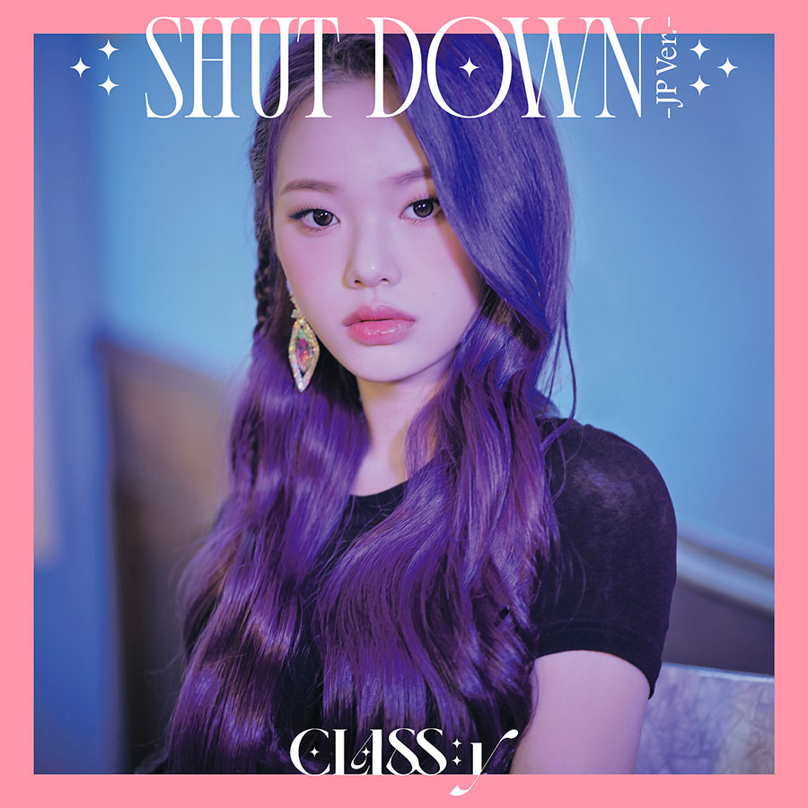 CLASS:y 日本デビューシングル『SHUT DOWN -JP Ver.-』6月22日リリース《HMV限定特典あり》|K-POP・アジア