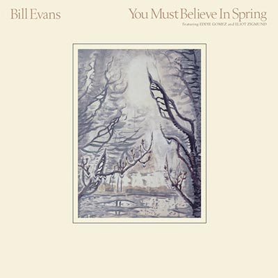 ビル・エヴァンス・トリオ 70年代名盤『You Must Believe In Spring