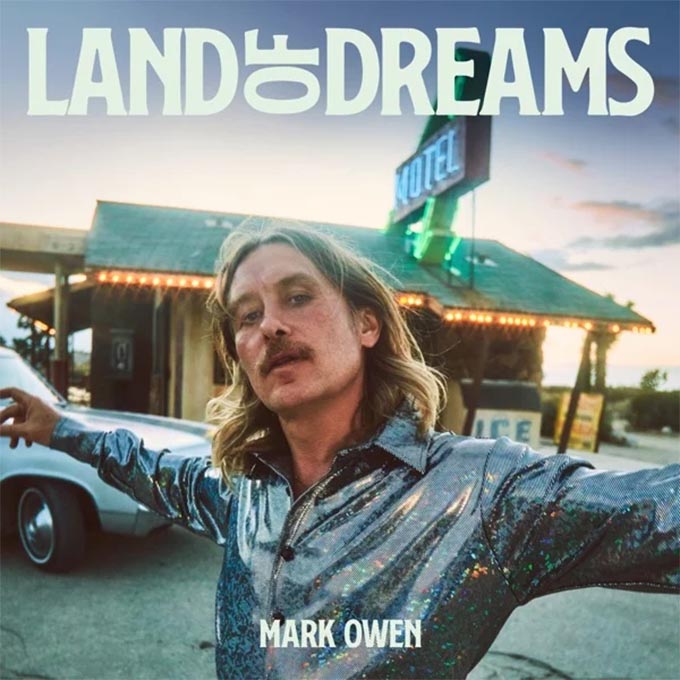 テイク・ザットのマーク・オーウェン ９年ぶり最新ソロアルバム『Land Of Dreams』― 先行シングルのキャッチーなポップナンバー「You  Only Want Me」も公開|ロック