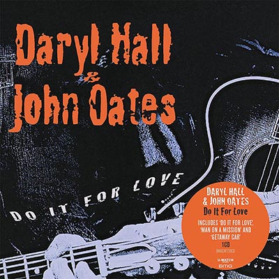 ホール＆オーツ 長らく廃盤となっていた2003年のアルバム『Do It For Love』が久々CD再発 ―  原点回帰のオーガニックなアコースティックサウンドを基調とした ”隠れた名盤”|ロック