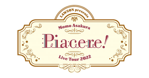 LAWSON presents 麻倉もも Live Tour 2022 “Piacere!”」オフィシャル