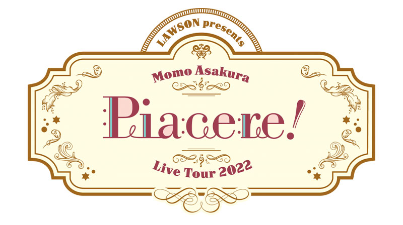 LAWSON presents 麻倉もも Live Tour 2022 “Piacere!”」オフィシャル