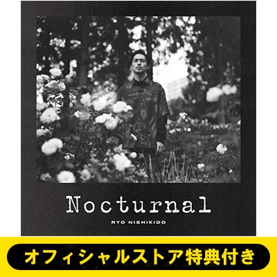 第二弾】錦戸 亮 3rd アルバム『Nocturnal』オフィシャルストア