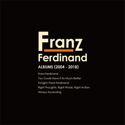 フランツ・フェルディナンド ４年ぶり来日を記念して 全アルバム紙
