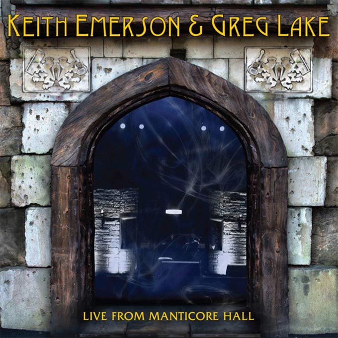 キース・エマーソン＆グレッグ・レイク 2010年共演ライヴ盤『Live from Manticore Hall』久々再CD化 ―  名匠２人の最後の邂逅となる貴重な記録にして大名演|ロック