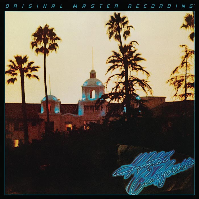 イーグルス 名盤『Hotel California』がモービル・フィデリティ社より