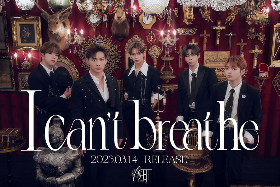 ORβIT Single『I can't breathe』2023年3月14日(火)発売《@Loppi・HMV