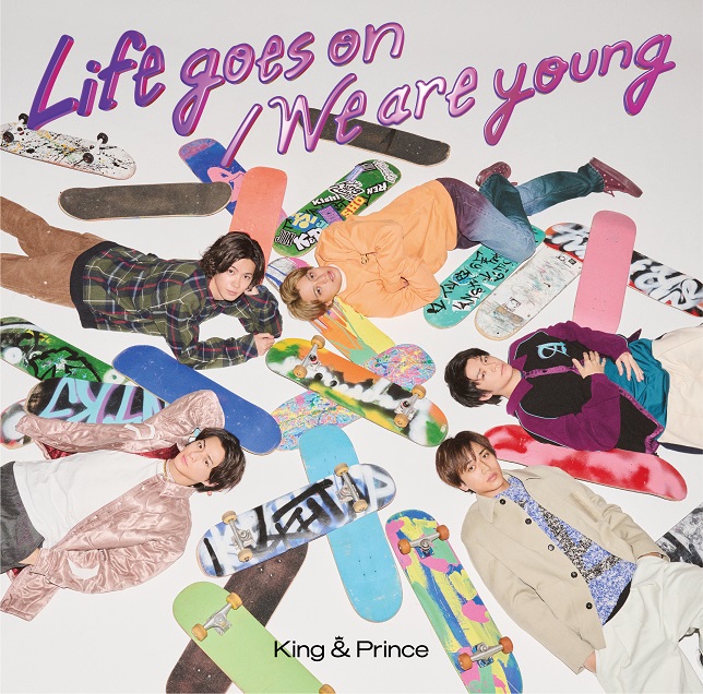 King & Prince ニューシングル（12thシングル）『Life goes on / We ...