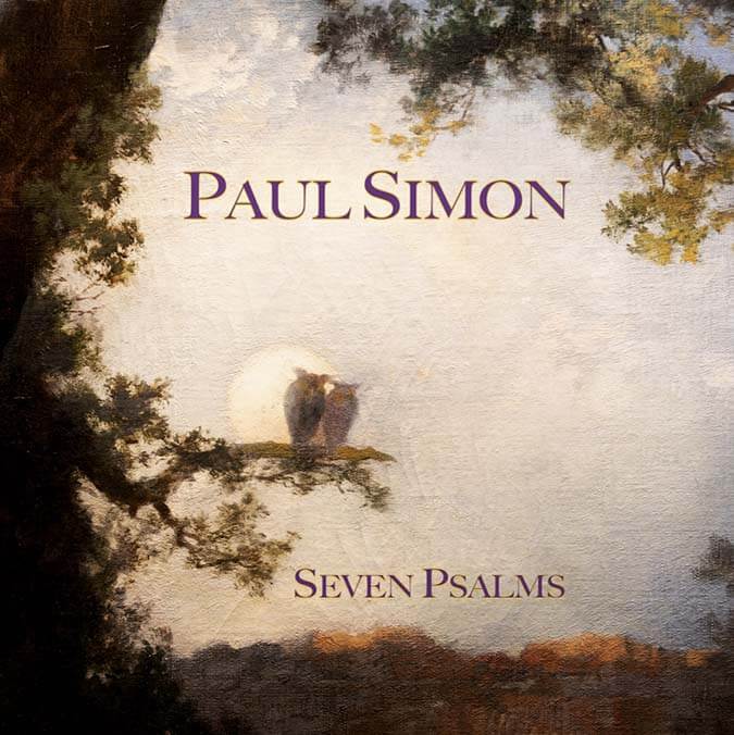 ポール・サイモン 最新アルバム『Seven Psalms (七つの詩篇)』― ７楽章