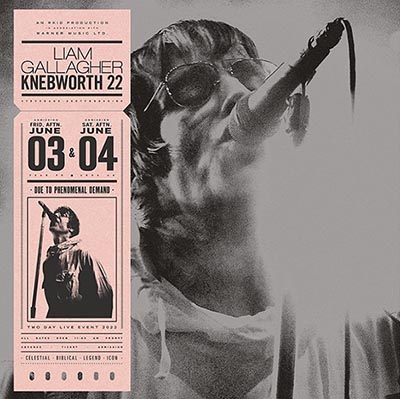 リアム・ギャラガー 最新ライヴアルバム『Knebworth 22