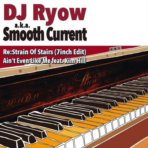 DJ RYOW a.k.a smooth current『Re:Strain Of Stairs』が7インチ・カット|ダンス＆ソウル