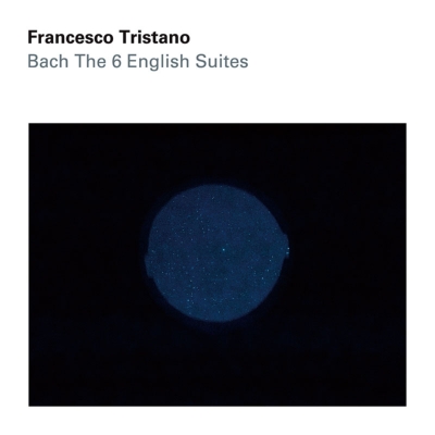 発売】フランチェスコ・トリスターノ／バッハ：イギリス組曲（2CD）|クラシック