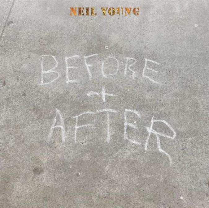 ニール・ヤング 最新アルバム『Before And After』- 過去の名曲をソロアコースティックで再録 未発表曲「If You Got  Love」も収録|ロック