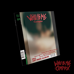 HUI 1st Mini Album 『WHU IS ME : Complex』HMV限定特典と限定