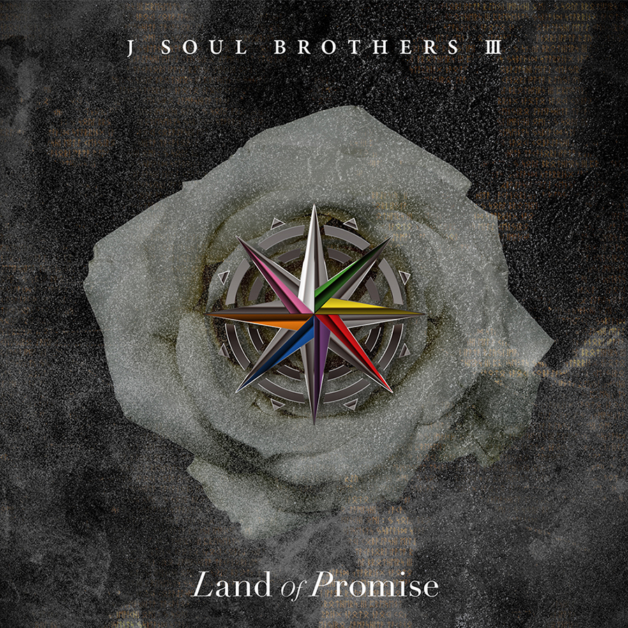 三代目 J SOUL BROTHERS 9枚目 アルバム『Land of Promise』2024年3月
