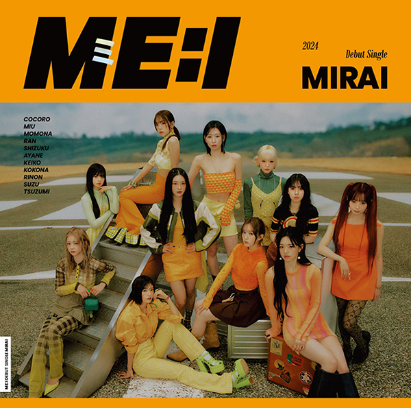 ME:I（ミーアイ）DEBUT SINGLE『MIRAI』4月17日発売《@Loppi・HMV限定