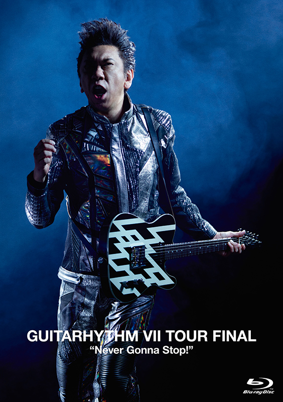 布袋寅泰 ライブ DVD＆ブルーレイ『GUITARHYTHM Vll TOUR FINAL “Never Gonna Stop!”』7 月3日発売《HMV限定特典：箔押しステッカー》|ジャパニーズポップス