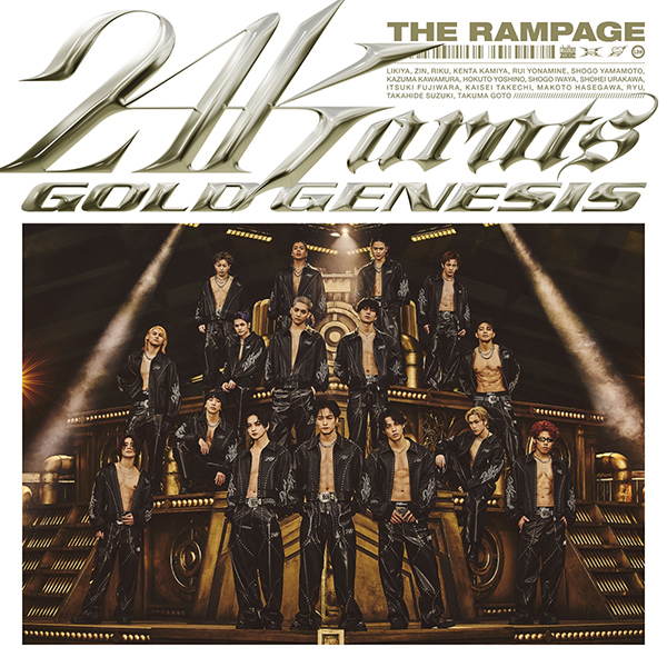 THE RAMPAGE from EXILE TRIBE 新曲 シングル『24karats GOLD  GENESIS』7月24日発売《先着特典：トレーディングカード Ver.B》|ジャパニーズポップス