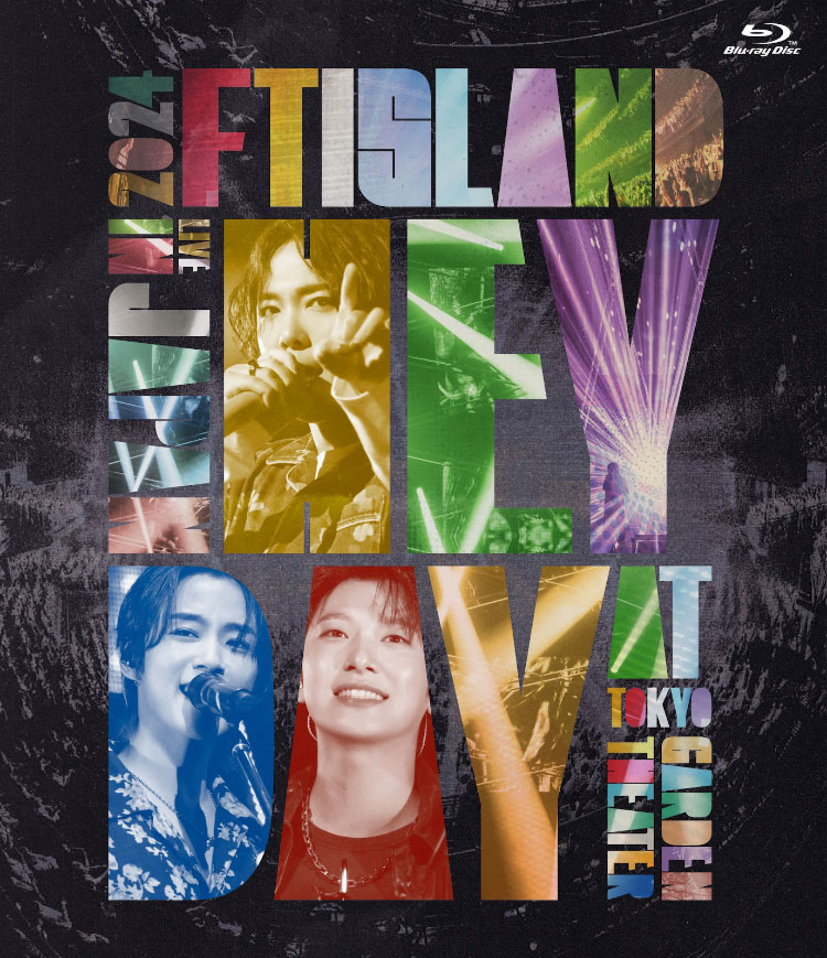 FTISLAND LIVEブルーレイ＆DVD『2024 FTISLAND LIVE IN JAPAN HEY DAY at Tokyo  Garden Theater』9月11日リリース《先着特典あり》|K-POP・アジア