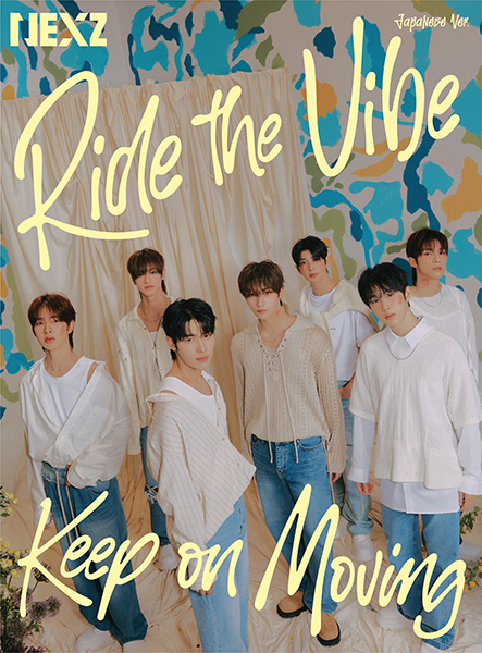 NEXZ (ネクスジ) 日本 1st EP「Ride the Vibe (Japanese Ver.) / Keep on  Moving」8月21日発売《HMV限定特典あり》|ジャパニーズポップス