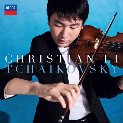 発売】クリスチャン・リ／チャイコフスキー：ヴァイオリン協奏曲、他