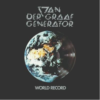 ヴァン・ダー・グラフ・ジェネレーター『World Record』最新リ