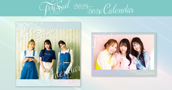 TrySail 2025年オフィシャルスクールカレンダー発売決定！《@Loppi