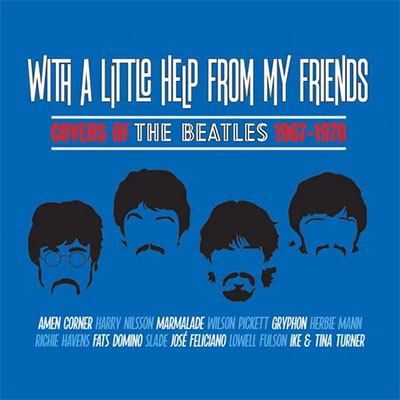 ビートルズ 1967～1970年の名曲カヴァーコンピ『With A Little