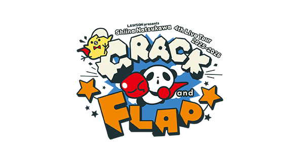 LAWSON presents 夏川椎菜 4th Live Tour 2025-2026 “CRACK and FLAP