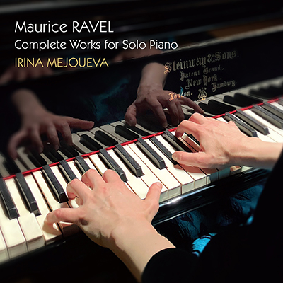 イリーナ・メジューエワ／ラヴェル：ピアノ独奏曲全集（2CD）|クラシック