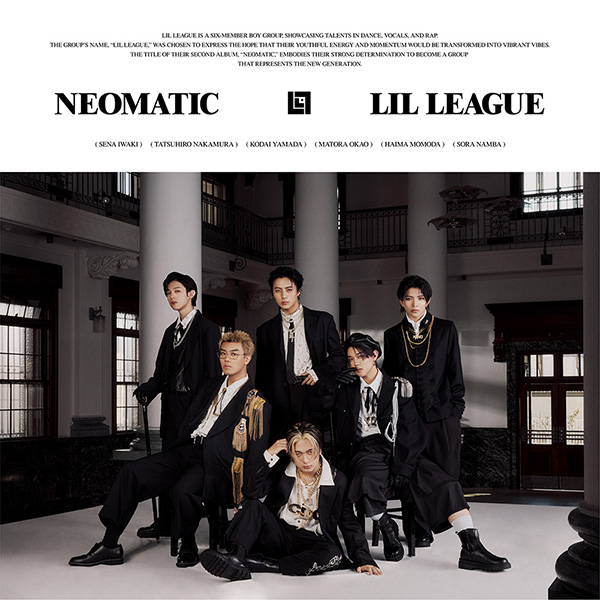 LIL LEAGUE from EXILE TRIBE 2ndニューアルバム『NEOMATIC』2026年3月