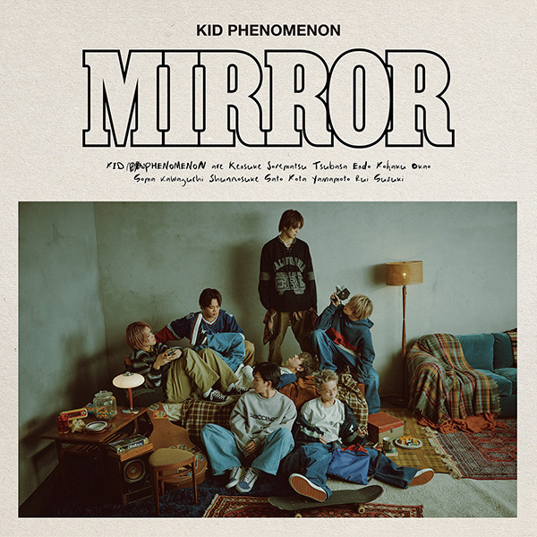KID PHENOMENON from EXILE TRIBE 新曲 7thニューシングル『Mirror