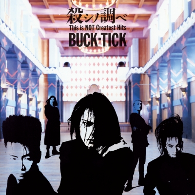 BUCK-TICK 90年代初頭3部作が最新リマスター&カッティングで初 BUCK-TICK 90年代初頭3部作が最新リマスター&カッティングで初