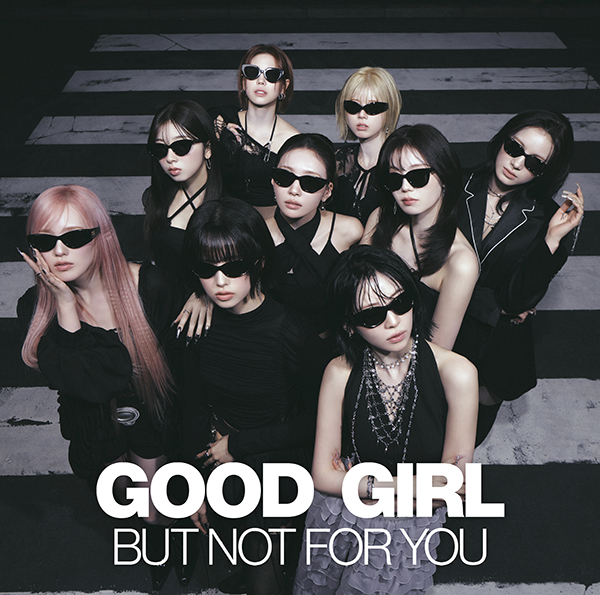 NiziU 新曲 2ndニューEP『GOOD GIRL BUT NOT FOR YOU』2026年4月1日(水