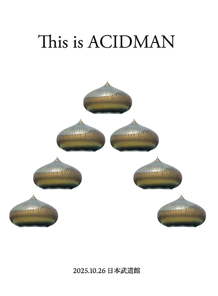 ACIDMAN 最新ライブBlu-ray『This is ACIDMAN 2025 in 日本武道館 ACIDMAN 最新ライブBlu-ray『This is ACIDMAN 2025 in 日本武道館