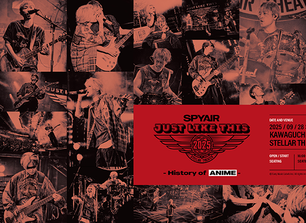SPYAIR ライブBlu-ray＆DVD『JUST LIKE THIS 2025 - History of JUST