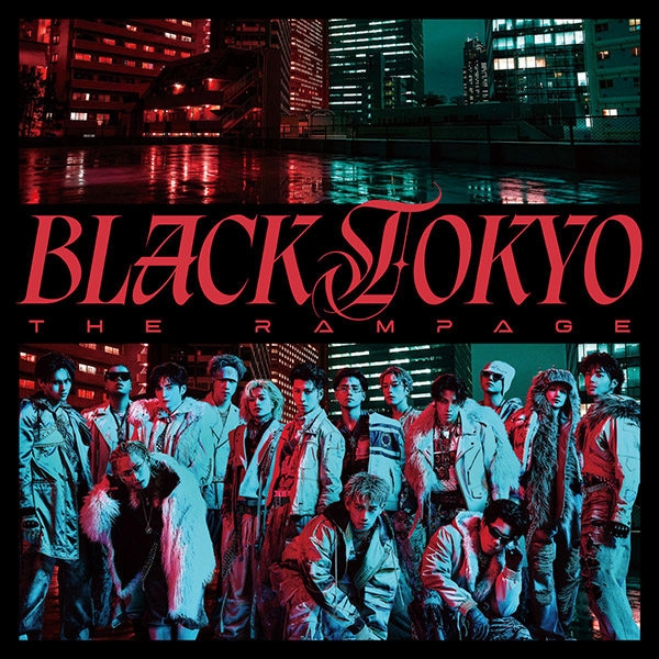 THE RAMPAGE from EXILE TRIBE 新曲 シングル『BLACK TOKYO』2026年5月