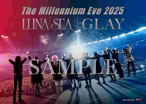 LUNA SEA & GLAY 最新ライブBlu-ray＆DVD『The Millennium Eve 2025