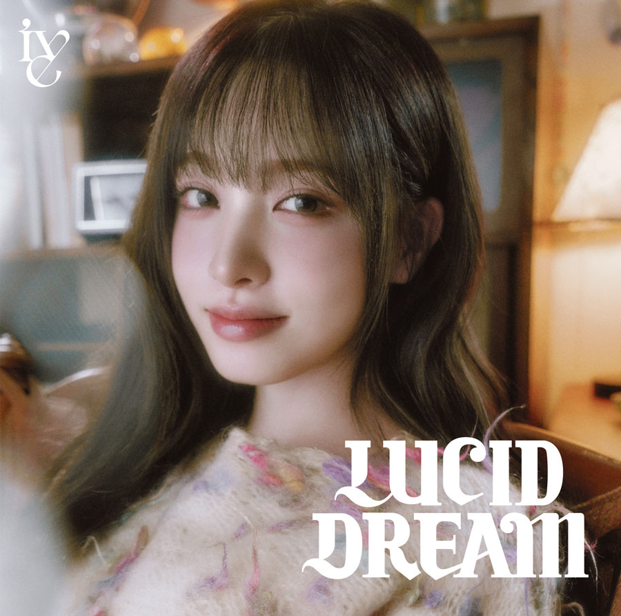 IVE 日本4th EP 『LUCID DREAM』 2026年5月27日リリース《＠Loppi・HMV