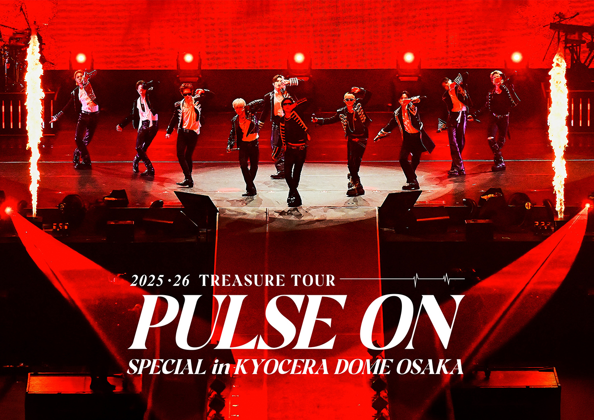 TREASURE「2025-26 TREASURE TOUR [PULSE ON] SPECIAL in KYOCERA DOME