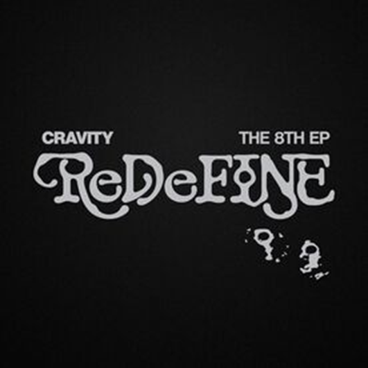 CRAVITY 8TH EP『ReDeFINE』|K-POP・アジア