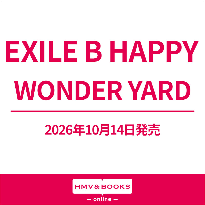 GENERATIONS EXILE B HAPPY アルバム、CDまとめ売り EXILE B HAPPY】＜記念撮影会があたる!!＞『EXILE B HAPPY SHOW 2026