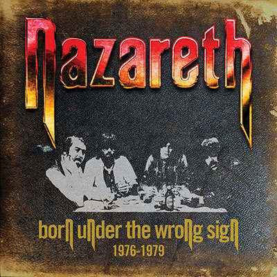 ナザレス ボックスセット『Born Under The Wrong Sign: 1976-1979