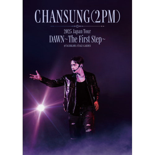 CHANSUNG(2PM) Live Blu-ray「CHANSUNG(2PM) 2025 Japan Tour [DAWN