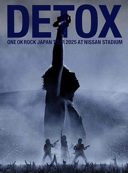 ONE OK ROCK 最新ライブBlu-ray＆DVD 『ONE OK ROCK DETOX JAPAN TOUR