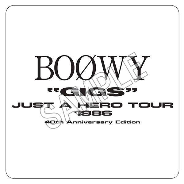 BOOWY『”GIGS” JUST A HERO TOUR 1986』40TH ANNIVERSARY EDITION 2026
