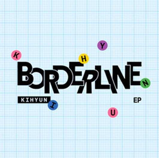 キヒョン (MONSTA X) ニューEP『BORDERLINE』|K-POP・アジア