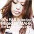 90's R & B Selection Mixed by Mark for Love Conartist 

